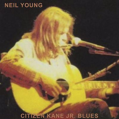 NEIL YOUNG » CITIZEN KANE JR. «